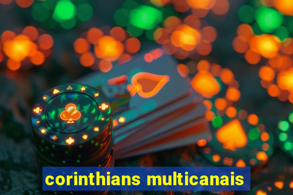 corinthians multicanais